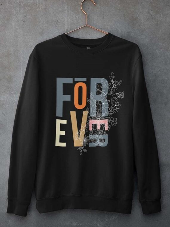 FOREVER –WOMEN SWEATSHIRT